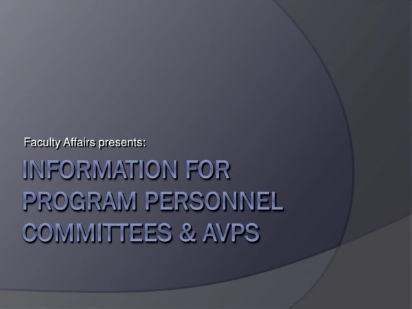 Information for program personnel committees &amp; AVPs