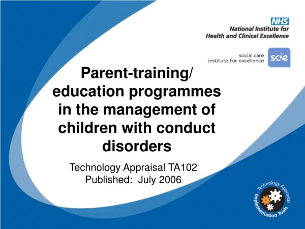 Parent-training/ education programmes in the management of children with conduct disorders