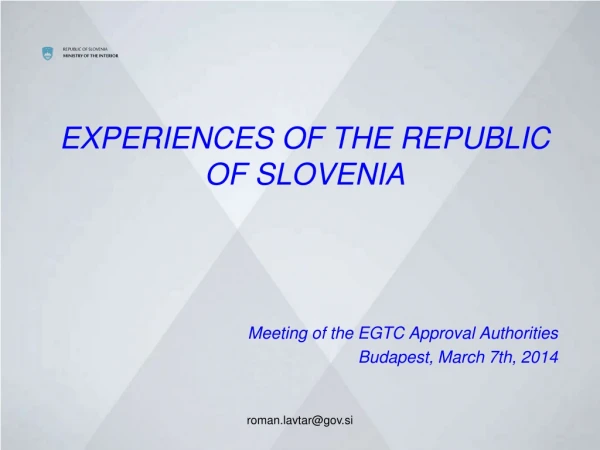 EXPERIENCES OF THE REPUBLIC OF SLOVENIA