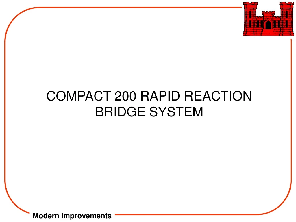 compact 200 rapid reaction bridge system