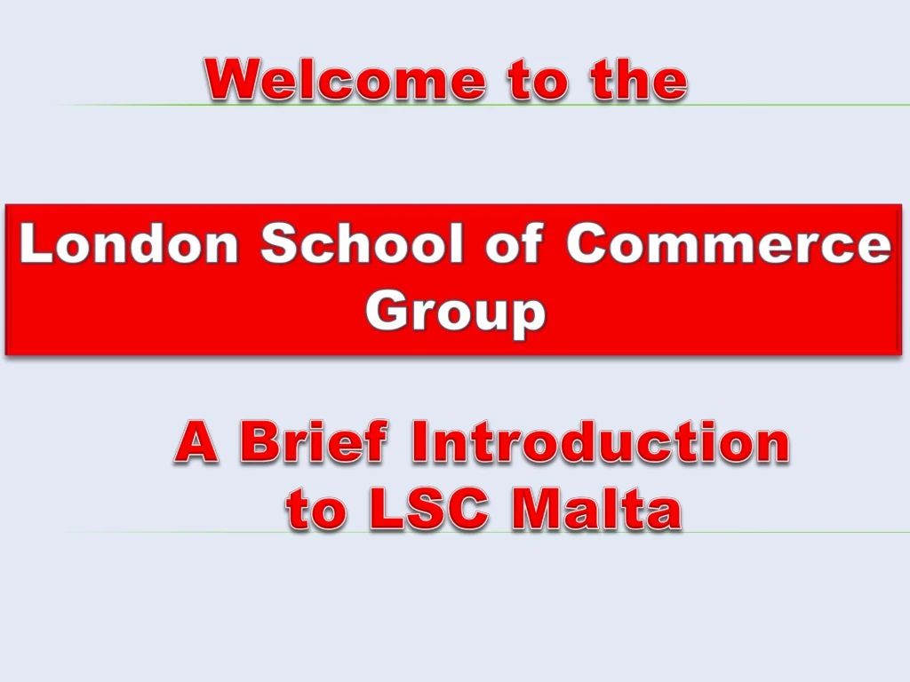 a brief introduction to lsc malta