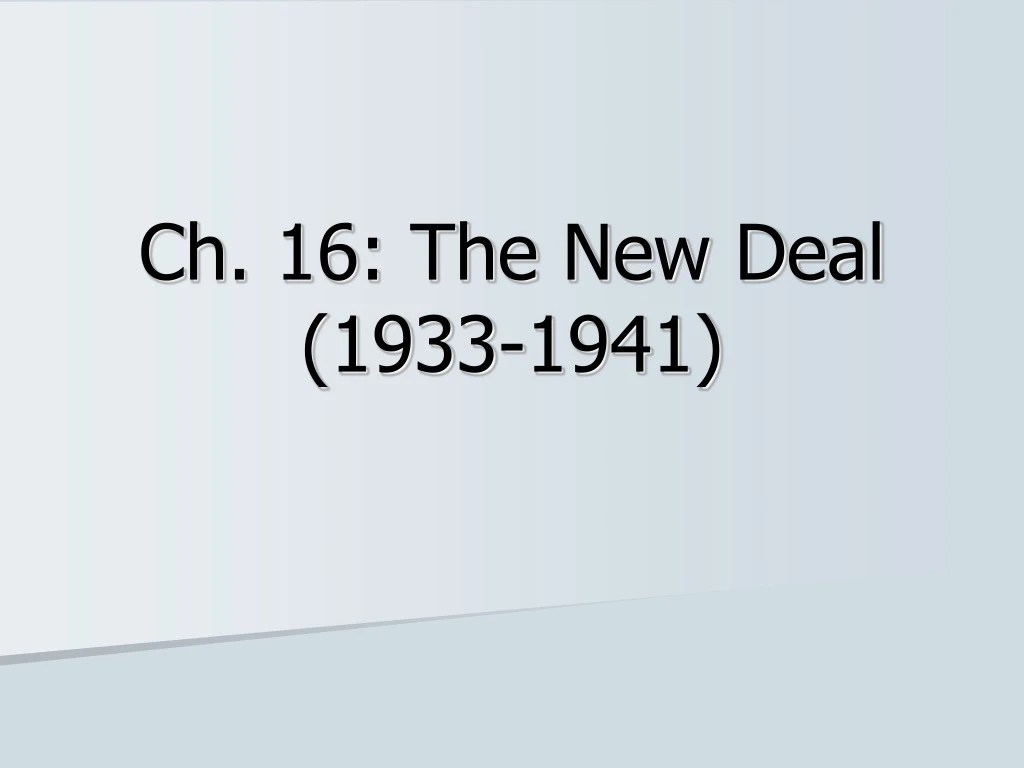 ch 16 the new deal 1933 1941