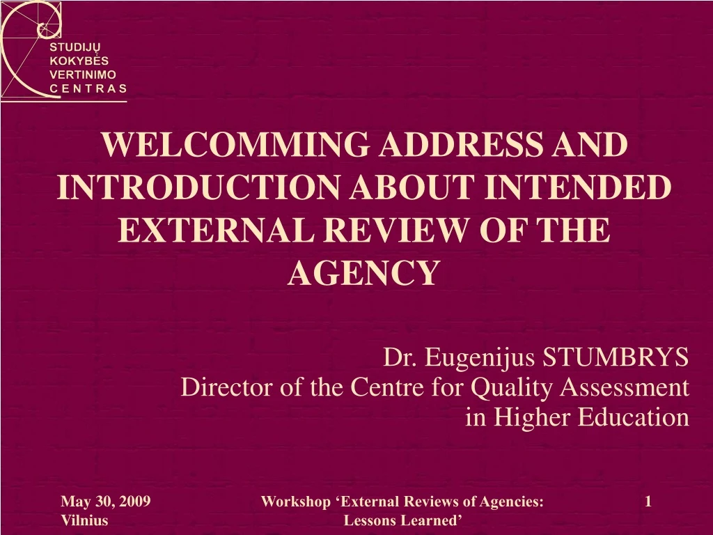 welcomming address and introduction about intended external review of the agency