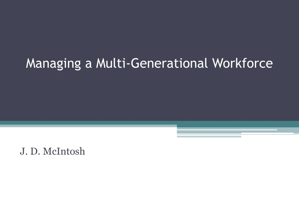 managing a multi generational workforce