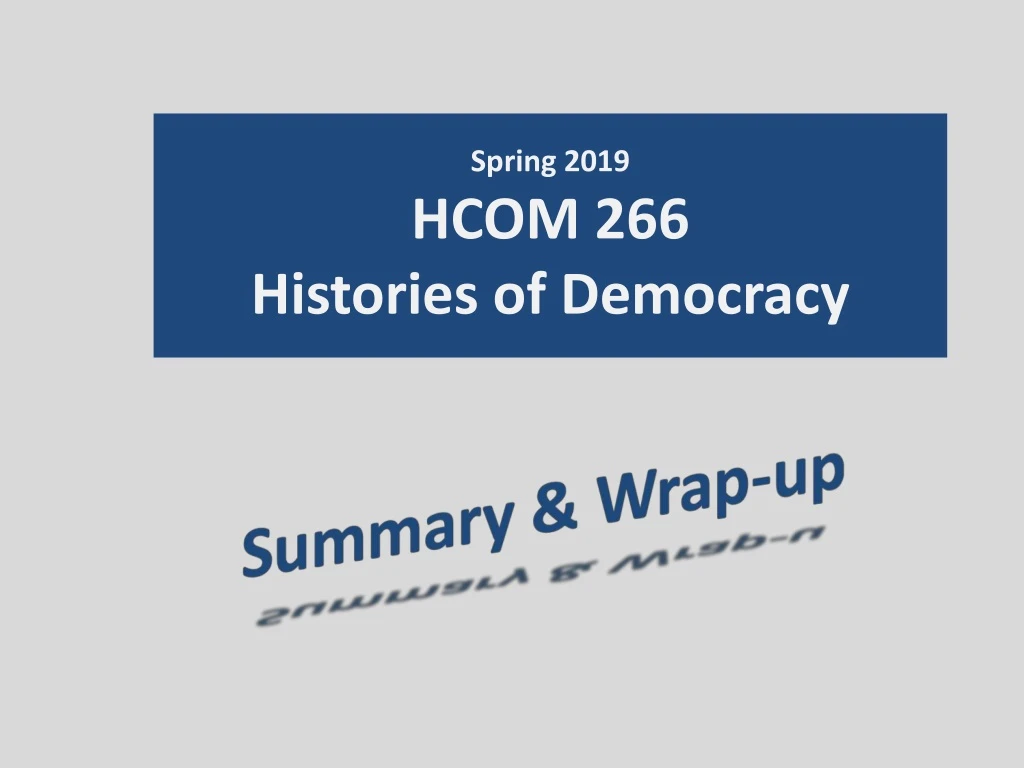 spring 2019 hcom 266 histories of democracy
