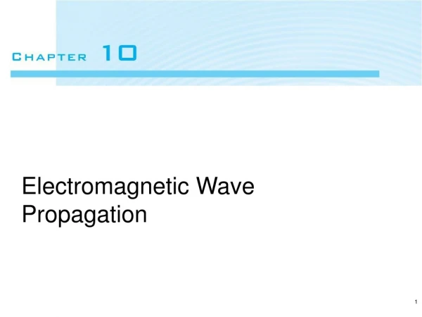 Electromagnetic Wave Propagation