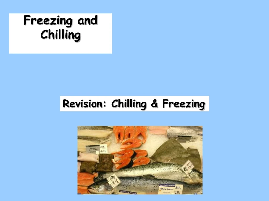 freezing and chilling