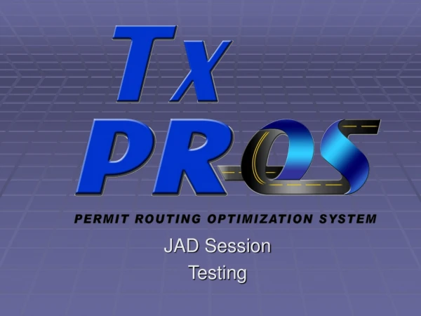 JAD Session Testing