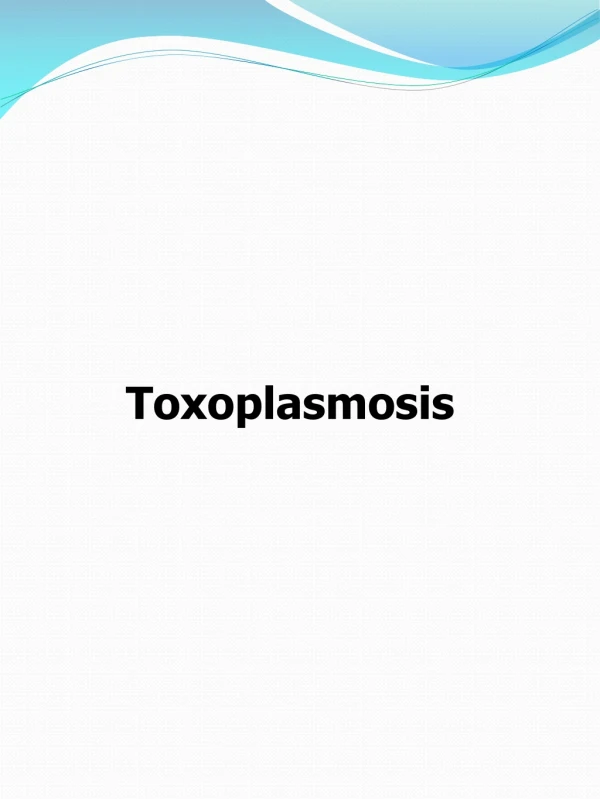 Toxoplasmosis