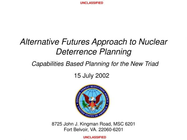 Alternative Futures Approach to Nuclear Deterrence Planning