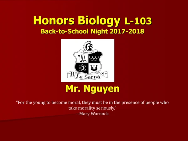 Honors Biology L-103 Back-to-School Night  2017-2018  Mr. Nguyen