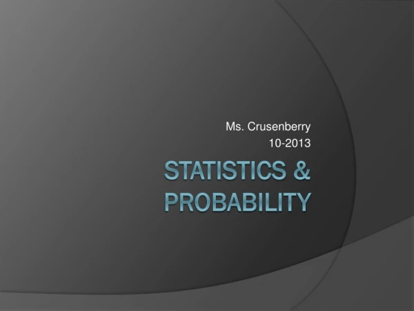 Statistics &amp; Probability