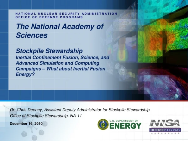 Dr. Chris Deeney, Assistant Deputy Administrator for Stockpile Stewardship