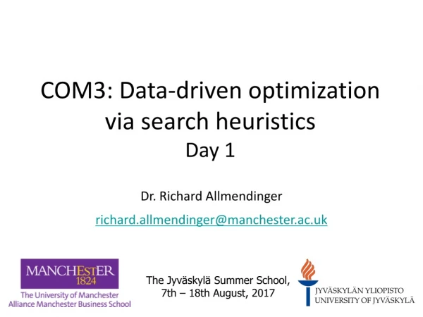 COM3: Data-driven optimization via search heuristics Day 1