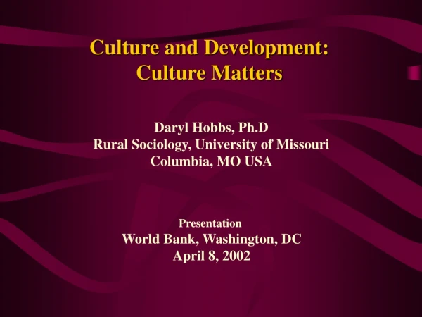Culture and Development: Culture Matters