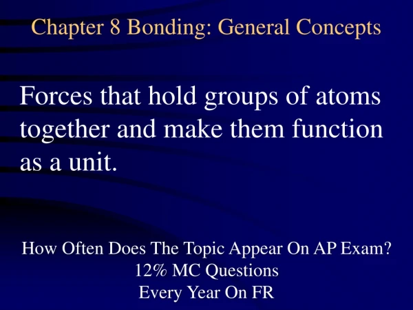 Chapter 8 Bonding: General Concepts