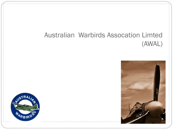 Australian  Warbirds Assocation Limted  (AWAL)