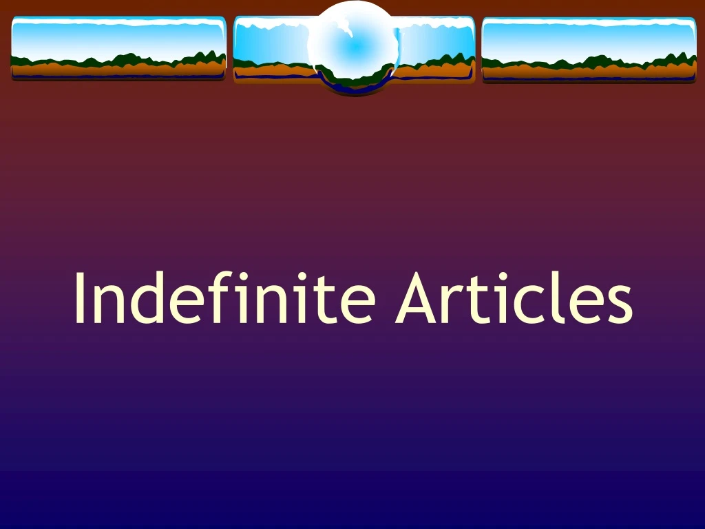 indefinite articles