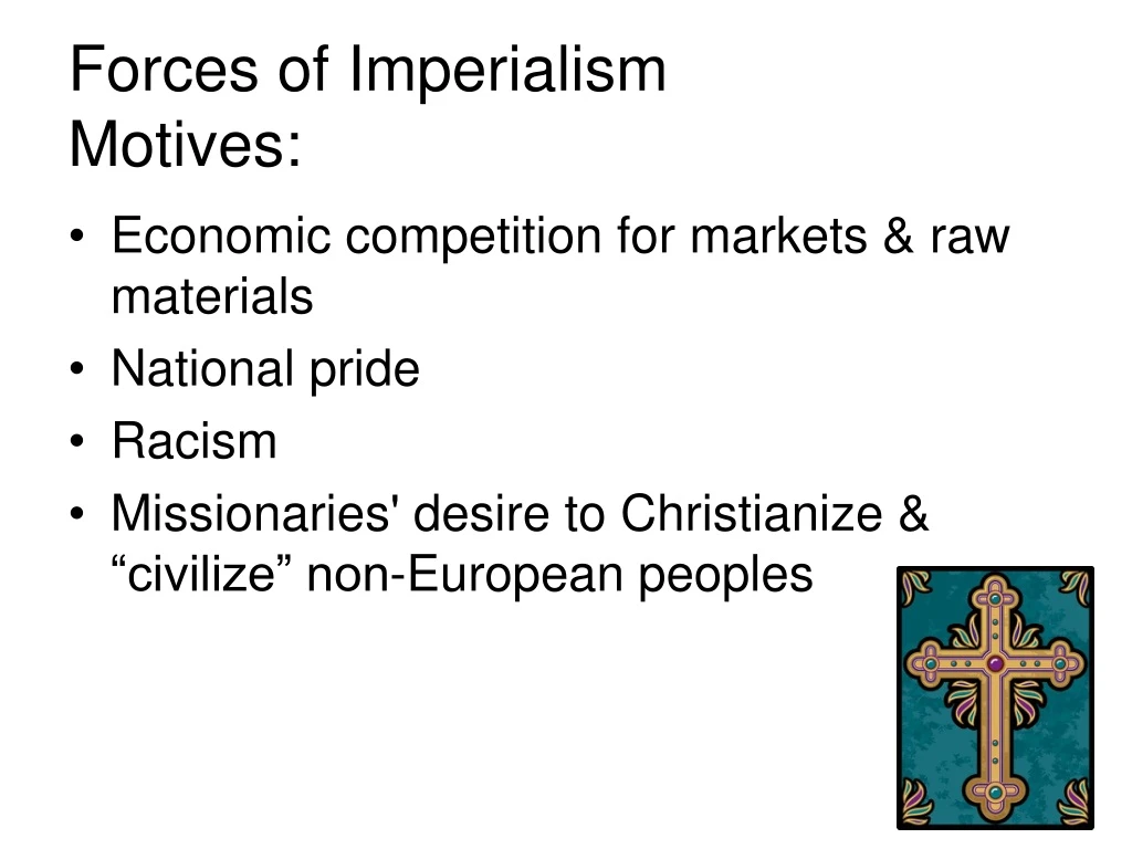 forces of imperialism motives