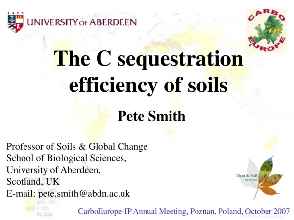 The C sequestration efficiency of soils