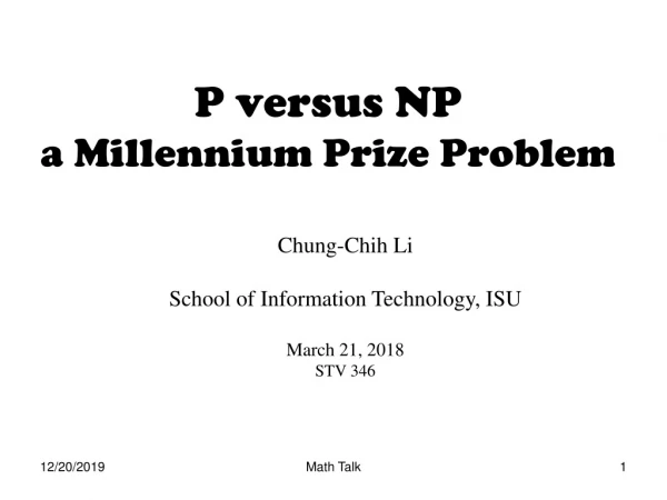 P versus NP a Millennium Prize Problem