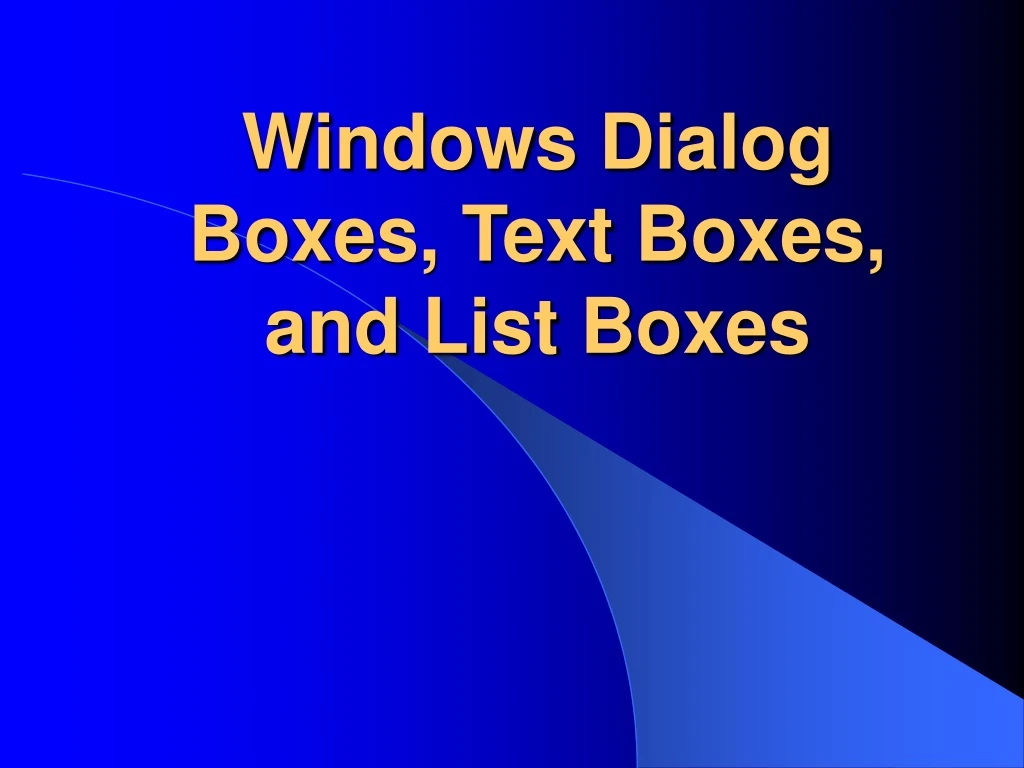 windows dialog boxes text boxes and list boxes