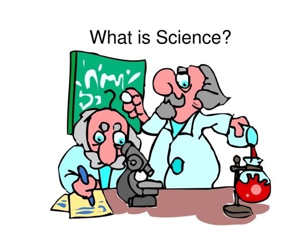 What is Science?