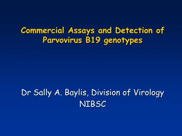 Commercial Assays and Detection of Parvovirus B19 genotypes