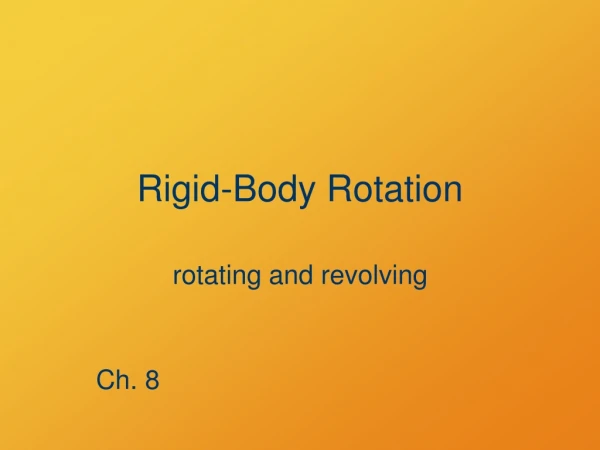 Rigid-Body Rotation