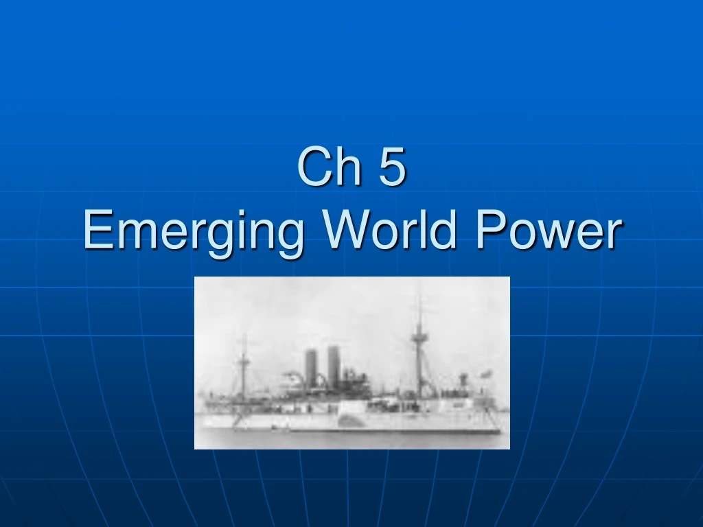 ch 5 emerging world power