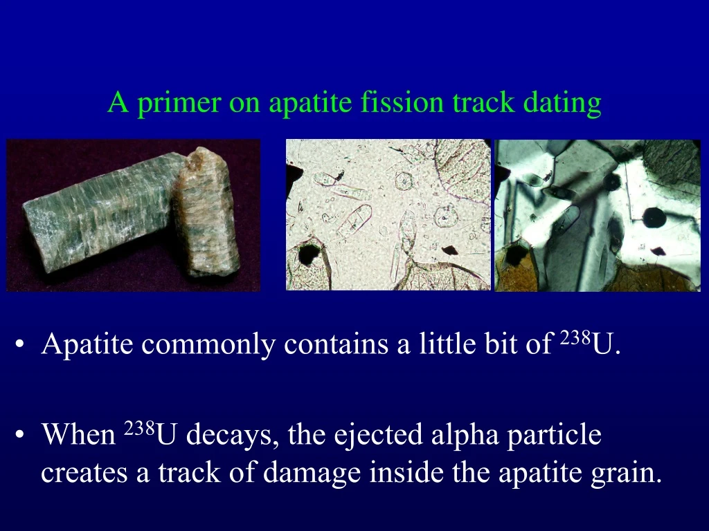 a primer on apatite fission track dating