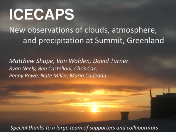New observations of clouds, atmosphere,         and precipitation at Summit, Greenland