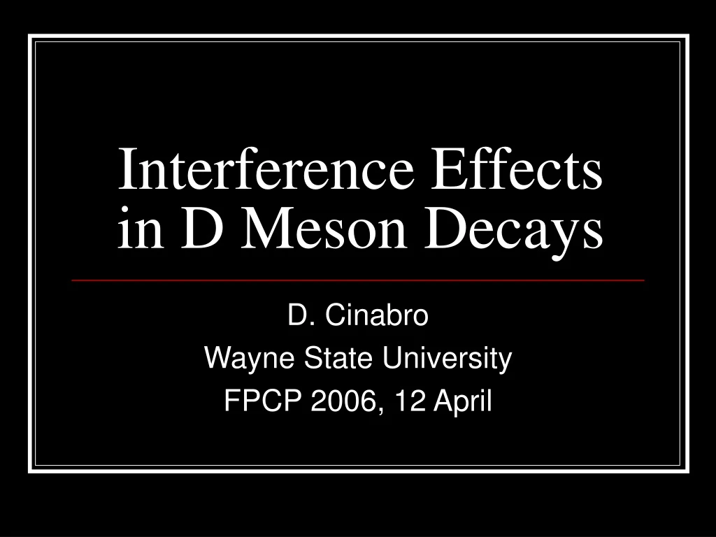interference effects in d meson decays