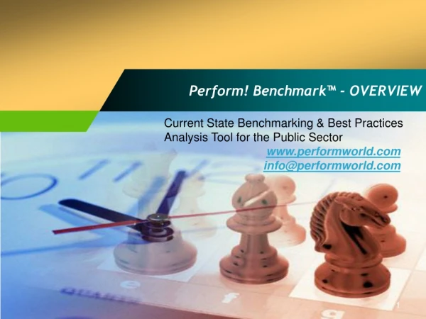 Perform! Benchmark™ - OVERVIEW
