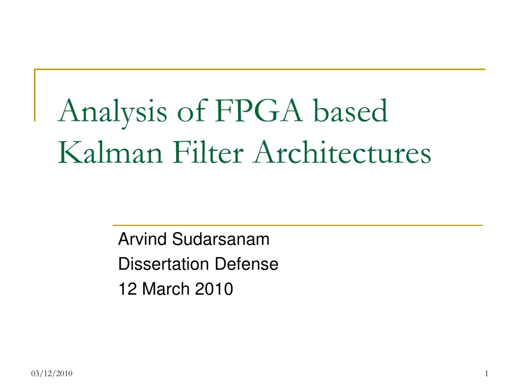 analysis of fpga based kalman filter architectures