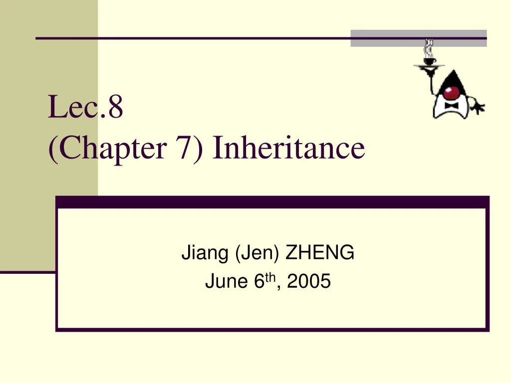 lec 8 chapter 7 inheritance