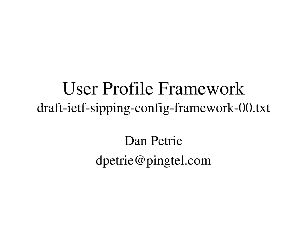 user profile framework draft ietf sipping config framework 00 txt