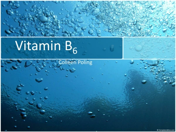 Vitamin  B 6