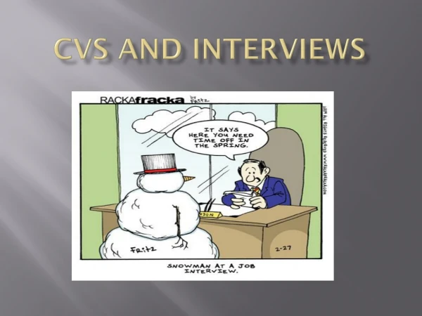 CVs and Interviews