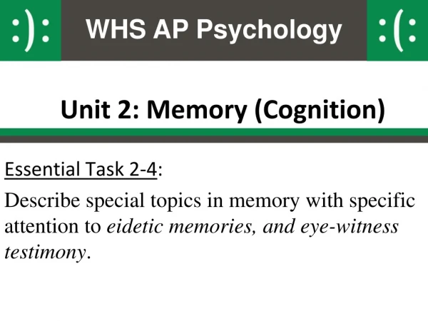 Unit 2: Memory (Cognition)