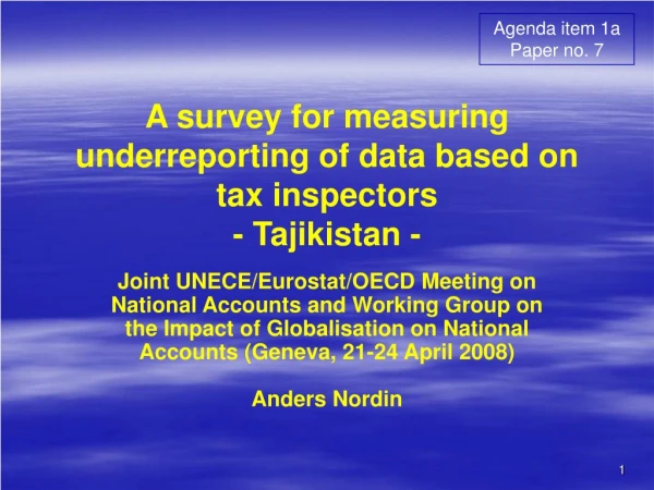 A survey for measuring underreporting of data based on tax inspectors - Tajikistan -
