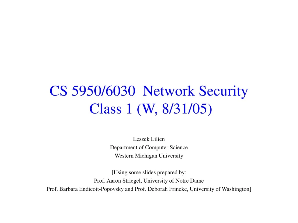 cs 5950 6030 network security class 1 w 8 31 05