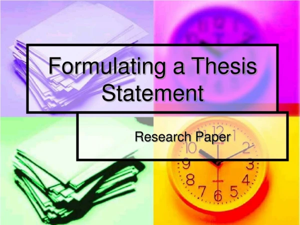 Formulating a Thesis Statement