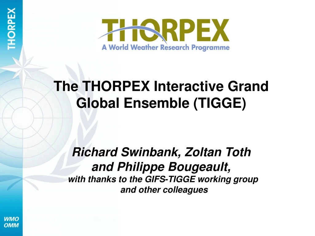the thorpex interactive grand global ensemble tigge
