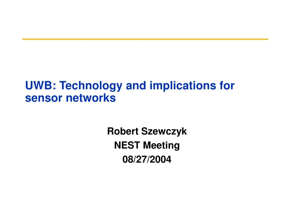 uwb technology and implications for sensor networks