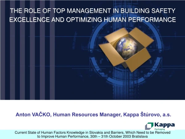 THE ROLE OF TOP MANAGEMENT IN BUILDING SAFETY EXCELLENCE AND OPTIMIZING HUMAN PERFORMANCE