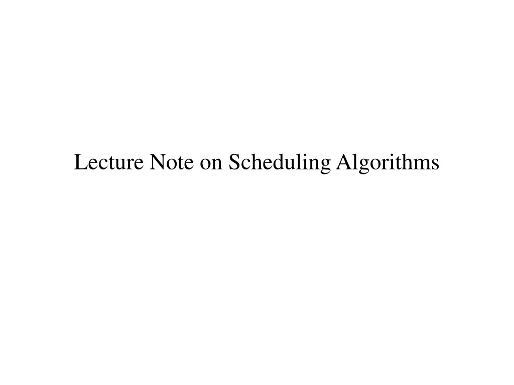 lecture note on scheduling algorithms