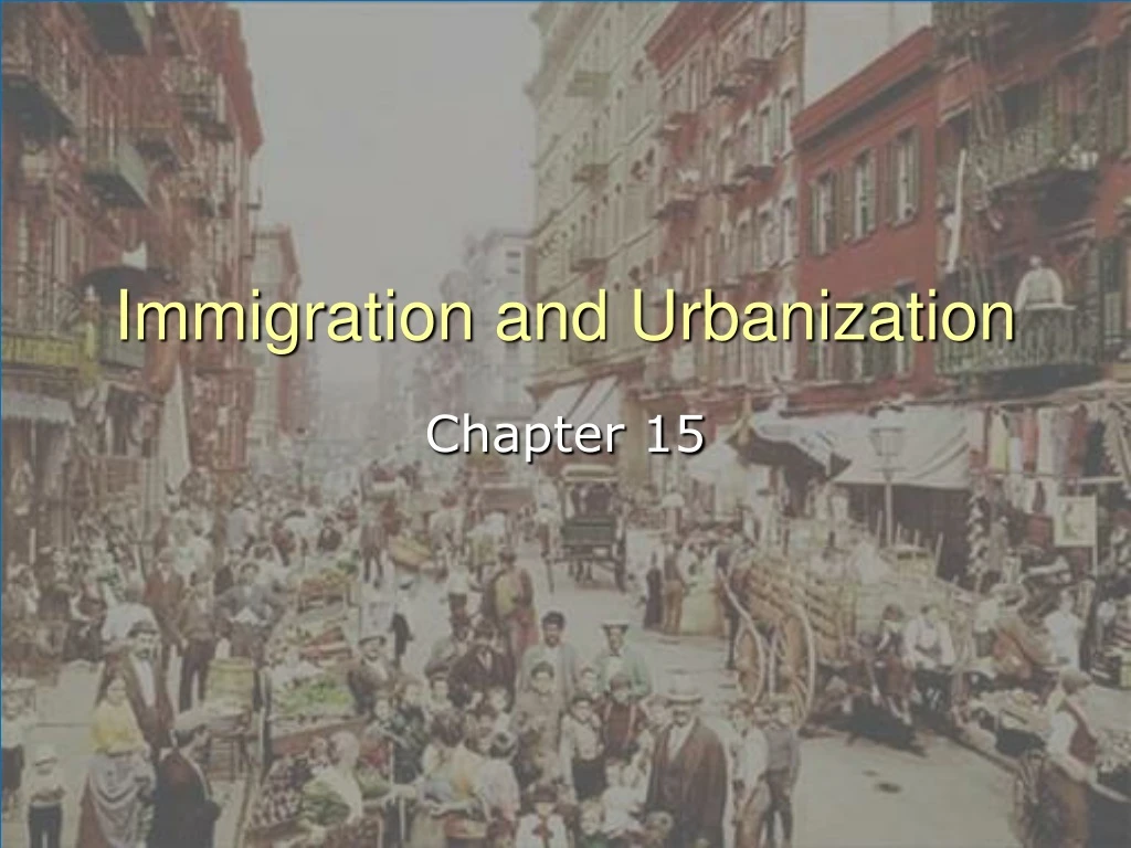 immigration and urbanization