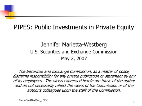 PIPES: Public Investments in Private Equity Jennifer Marietta-Westberg