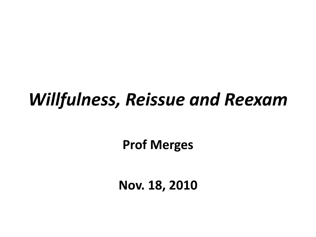 willfulness reissue and reexam